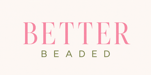 Better Beaded