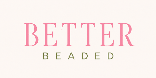 Better Beaded